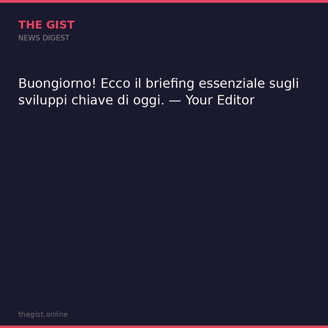Sviluppi chiave di oggi: briefing essenziale